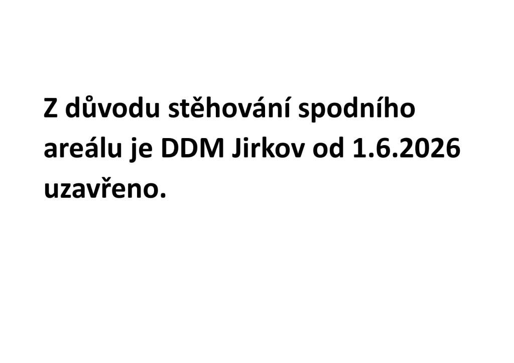 Uzavření DDM Jirkov