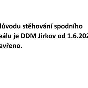 Uzavření DDM Jirkov